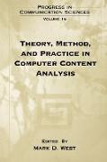 Theory, Method, and Practice in Computer Content Analysis