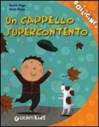 Un cappello supercontento