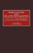 World Racism and Related Inhumanities
