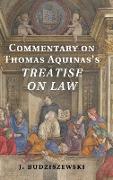 Commentary on Thomas Aquinas's Treatise on Law