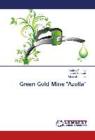 Green Gold Mine "Azolla"