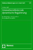 Innovationsfördernde dynamische Regulierung