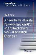 A Novel Heme-Thiolate Peroxygenase AaeAPO and Its Implications for C-H Activation Chemistry