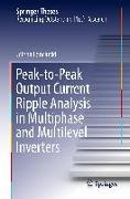 Peak-to-Peak Output Current Ripple Analysis in Multiphase and Multilevel Inverters