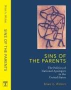 Sins of the Parents: Politics of National Apologies in the U.S