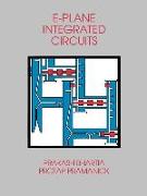 E-Plane Integrated Circuits