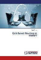 QoS Based Routing in MANET