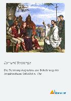 Die Sendung Augustins zur Bekehrung der Angelsachsen 596-604 n. Chr