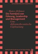 Die Form(en) von Führung, Leadership und Management