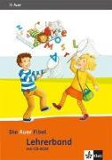 Die Auer Fibel. Lehrerband mit CD-ROM. Ausgabe für Bayern - Neubearbeitung 2014
