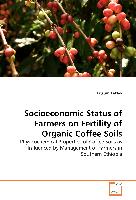 Socioeconomic Status of Farmers on Fertility of Organic Coffee Soils