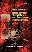 Introduction to Bose-Einstein Correlations and Subatomic Interferometry
