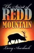 The Spirit of Redd Mountain