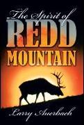 The Spirit of Redd Mountain