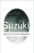 Mysticism: Christian and Buddhist