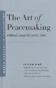 The Art of Peacemaking