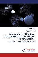 Assessment of Titanium dioxide nanoparticle toxicity in earthworms