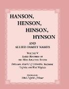 Hanson, Henson, Hinson, Hynson and Allied Family Names Vol. V. Early Records of the United States, Early Records of the Mid-Atlantic States, Including