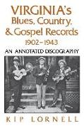 Virginia's Blues, Country, and Gospel Records, 1902-1943