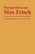 Perspectives on Max Frisch