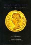 Diva Faustina: Coinage and Cult in Rome and the Provinces