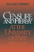 Censure and Heresy at the University of Paris, 1200-1400