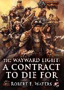 The Wayward Eight: A Contract to Die for