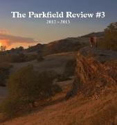 The Parkfield Review #3: 2012 - 2013
