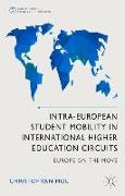 Intra-European Student Mobility in International Higher Education Circuits