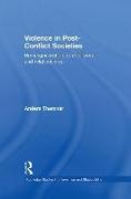 Violence in Post-Conflict Societies