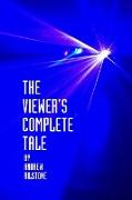 The Viewer's Complete Tale