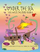 Under the Sea - You Write the Story - Book 6