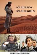 Soldier Boy! Soldier Girls!