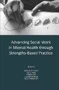 Advancing Social Work in Mental Health Through Strengths Based Practice