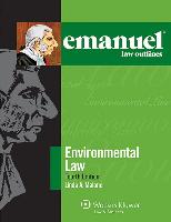 Emanuel Law Outlines for Environmental Law