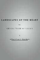 Landscapes of the Heart - A Survivor's Guide