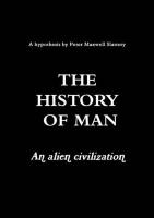 The History of Man - An Alien Civilization