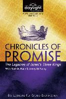 Chronicles of Promise: The Legacies of Israel's Three Kings