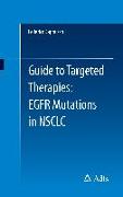 Guide to Targeted Therapies: EGFR mutations in NSCLC