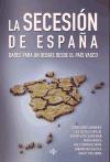 La secesión de España : bases para un debate desde el País Vasco