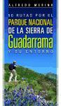 50 rutas por el Parque Nacional de la Sierra de Guadarrama y su entorno