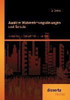 Auditive Wahrnehmungsstörungen und Schule: Ursachen - Symptome - Folgen