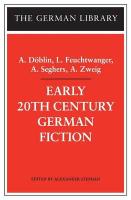 Early 20th Century German Fiction: A. Dablin, L. Feuchtwanger, A. Seghers, A. Zweig