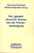Der ' gesamtdeutsche' Roman seit der Wiedervereinigung