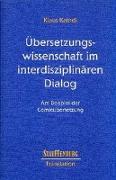 Übersetzungswissenschaft im interdisziplinären Dialog