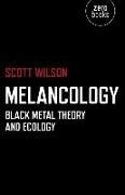 Melancology – Black Metal Theory and Ecology