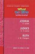 What the Bible Teaches - Joshua Judges Ruth: Wtbt Vol 6 OT Josua Judges Ruth