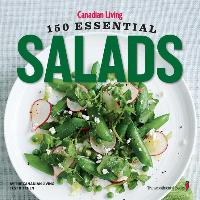 Canadian Living: 150 Essential Salads