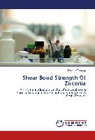 Shear Bond Strength Of Zirconia