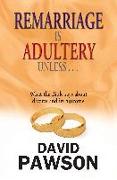 Remarriage Is Adultery Unless